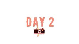 DAY 2 DAY 2